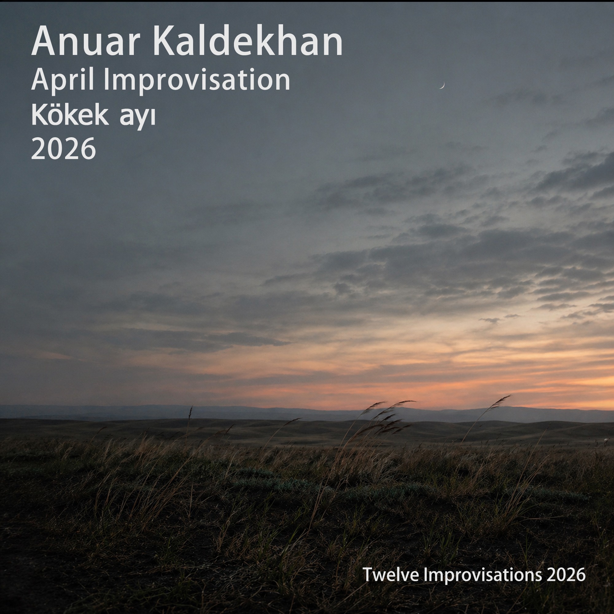 Anuar Kaldekhan — April Improvisation, Kökek ayı, 2026